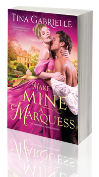 Make Mine a Marquess -- Tina Gabrielle